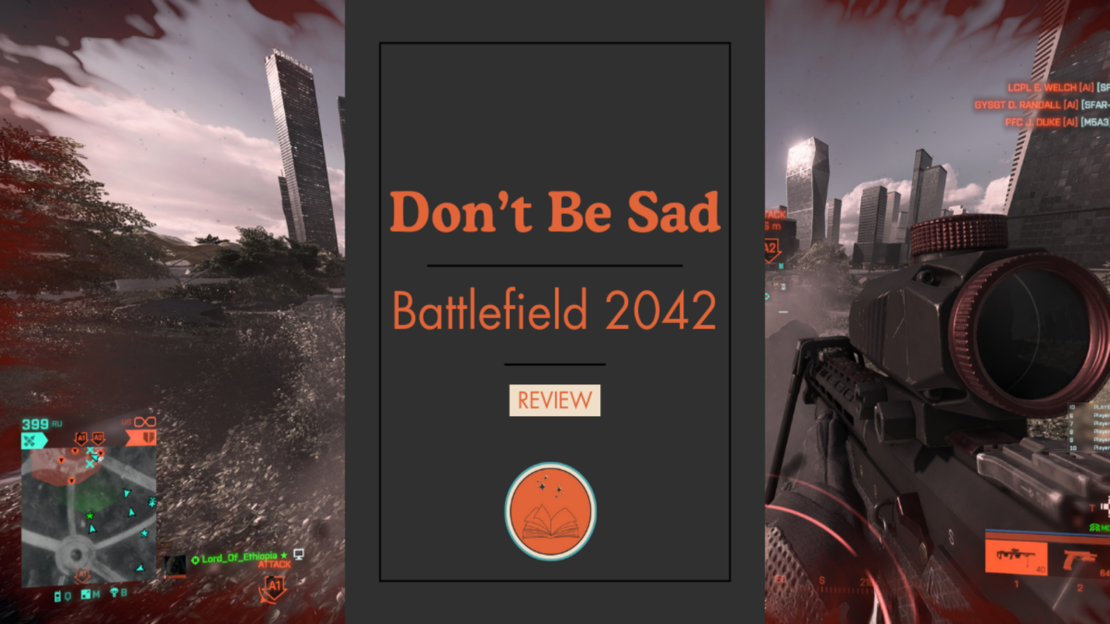 Don’t Be Sad: Battlefield 2042 Review