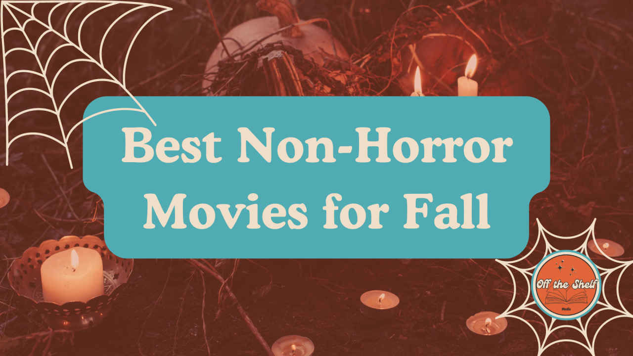 Best Non-Horror Movies for Fall