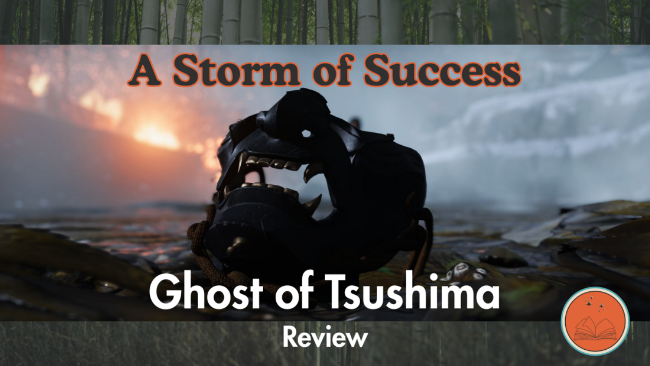 A Storm of Success: Ghost of Tsushima Review 