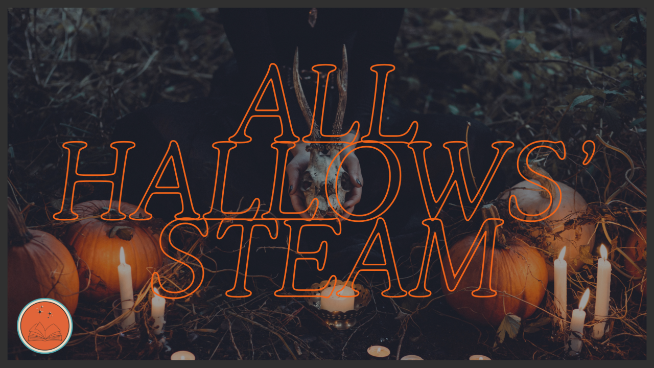 All Hallows’ Steam