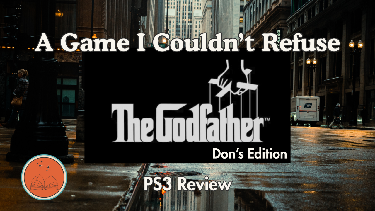 A Game I Couldn’t Refuse: The Godfather: Don’s Edition PS3 Review