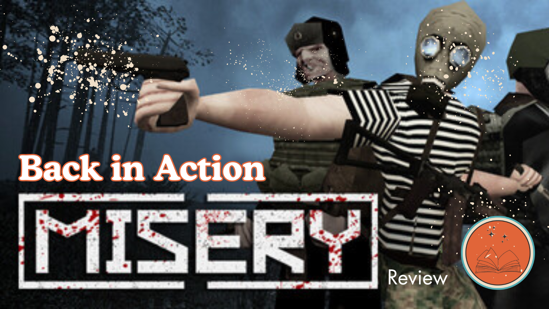 Back in Action: Misery Review