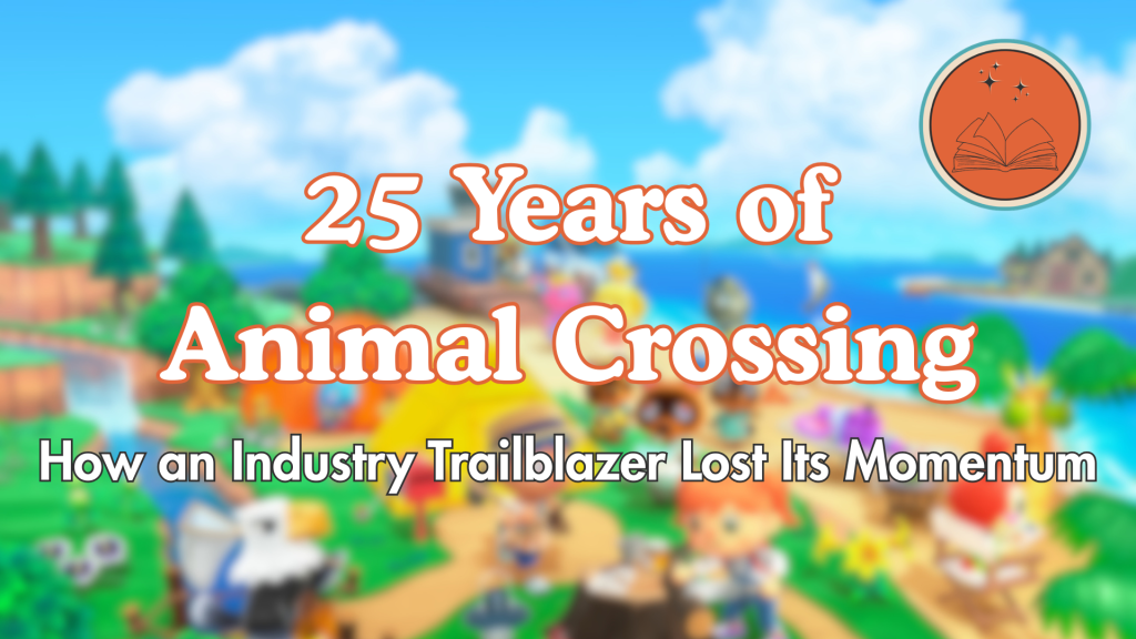 25 Years of Animal Crossing: How an Industry Trailblazer Lost Its Momentum