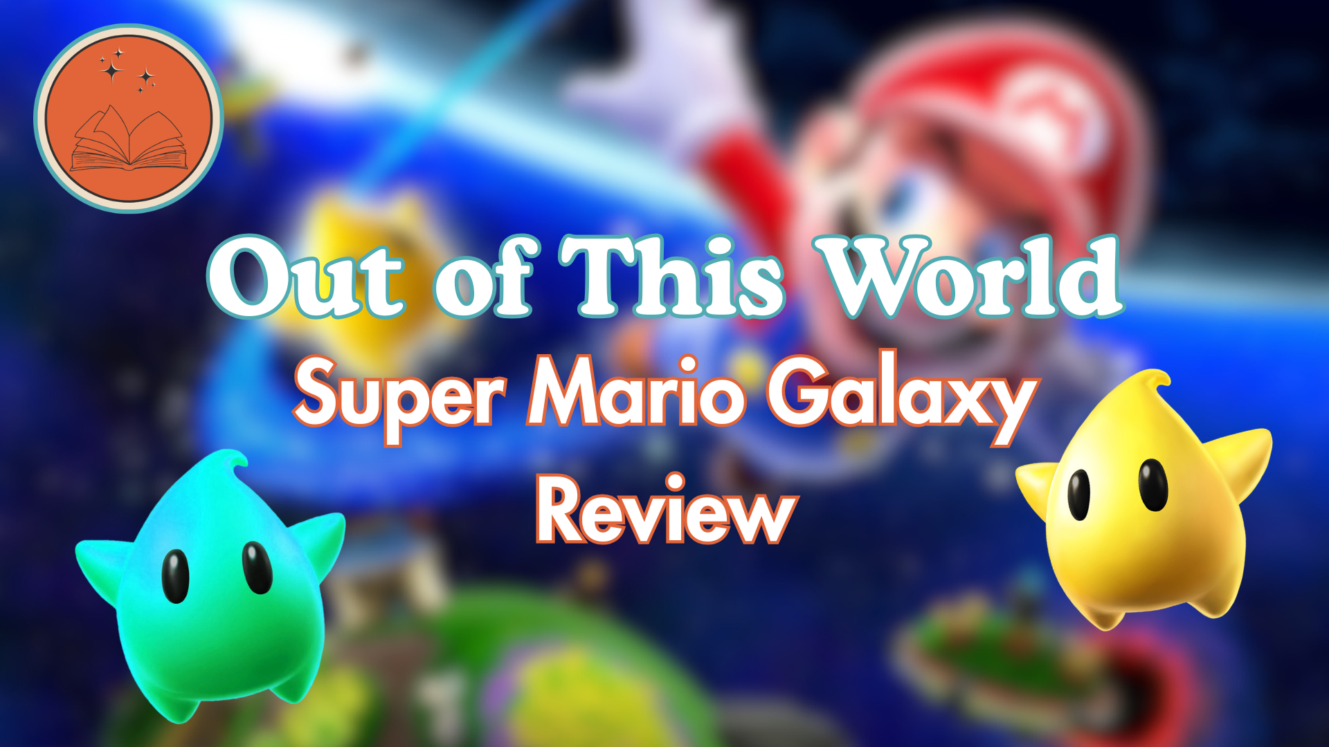 Out of This World: Super Mario Galaxy Review