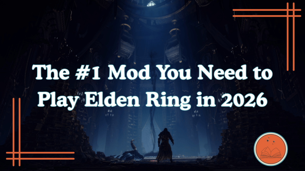 The #1 Mod You Need to Play Elden Ring in 2026