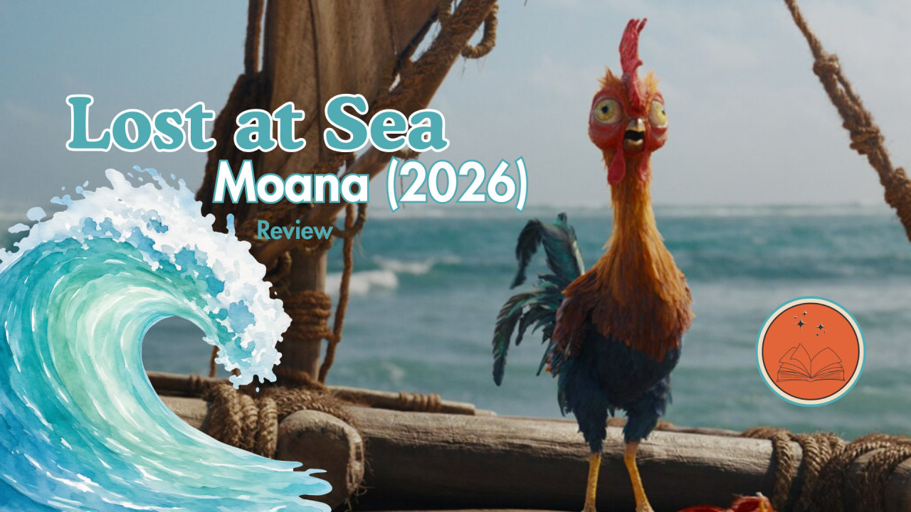 Lost at Sea: Moana (2026) Review