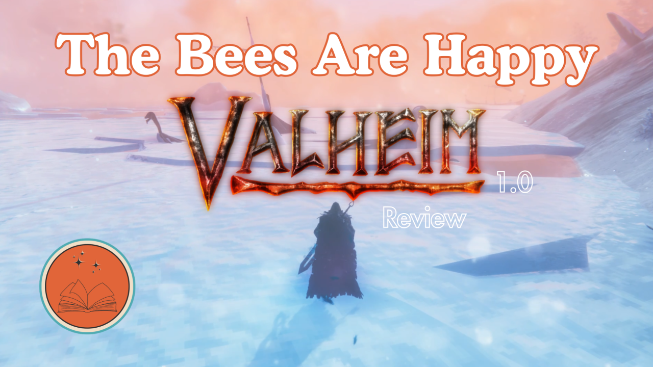 The Bees Are Happy: Valheim 1.0 Review